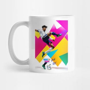 Back to Team - Kick Off! Mug